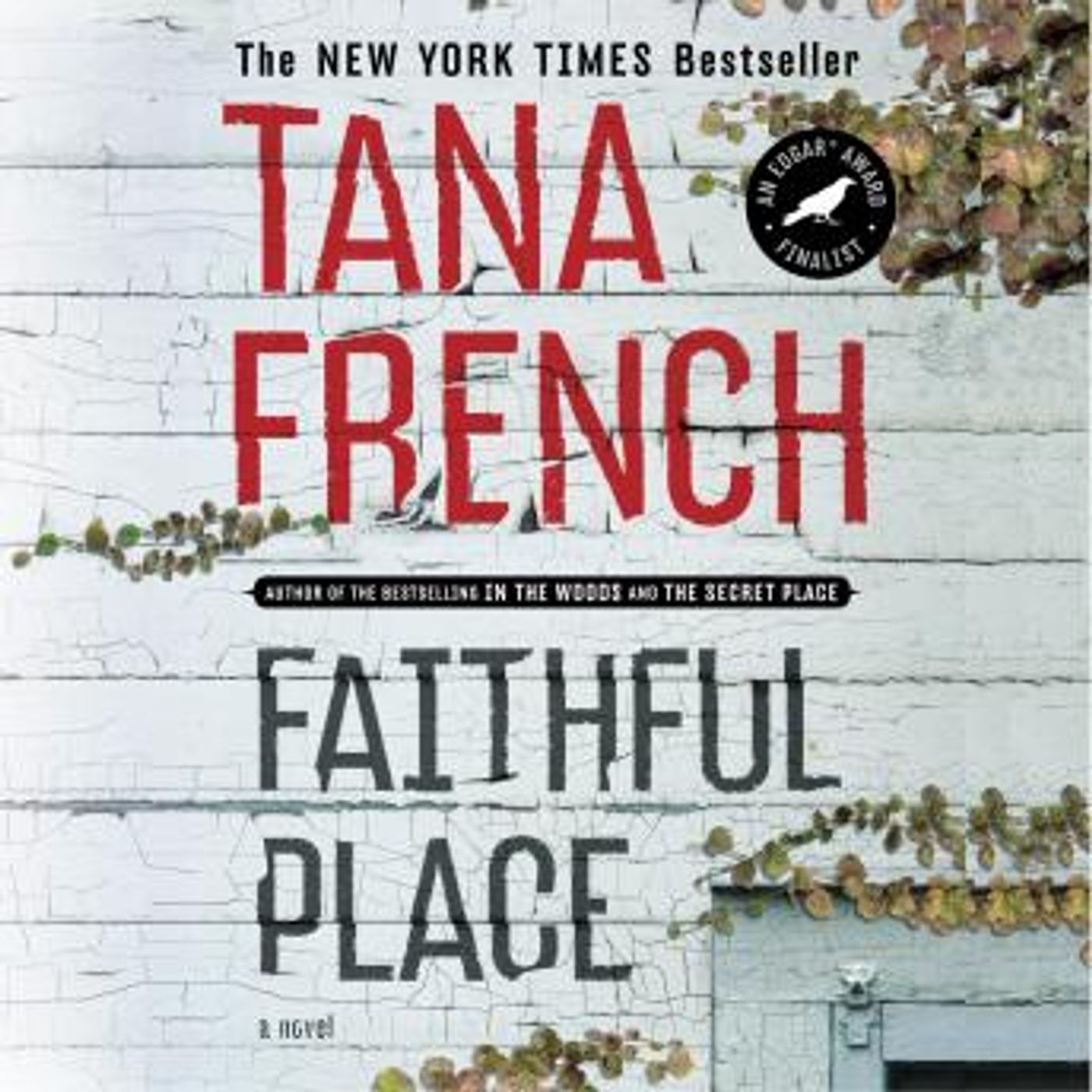 Faithful Place: A Novel by Tana French episode artwork