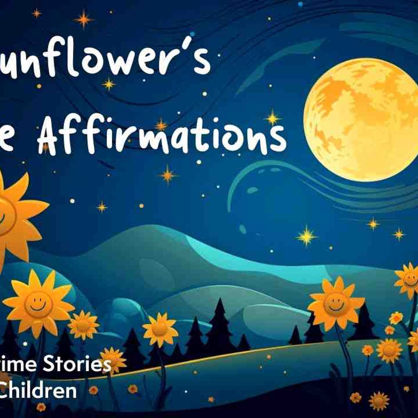 Bedtime Affirmations For Kids I Sally Sunflower_s Bedtime Affirmations _ Koko Sleep Sleep Podcas episode artwork
