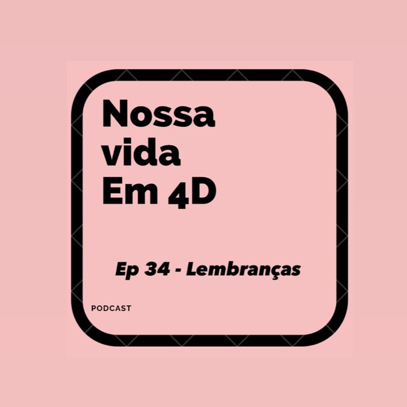 Nossa Vida em 4D