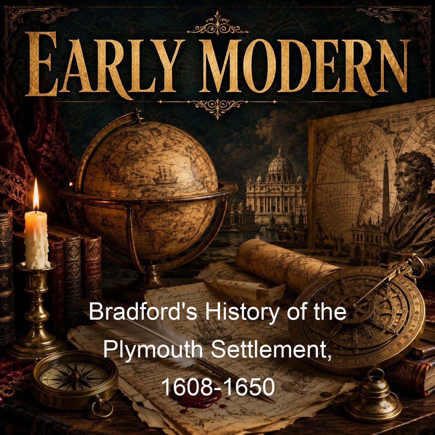 Bradford's History of the Plymouth Settlement, 1608-1650