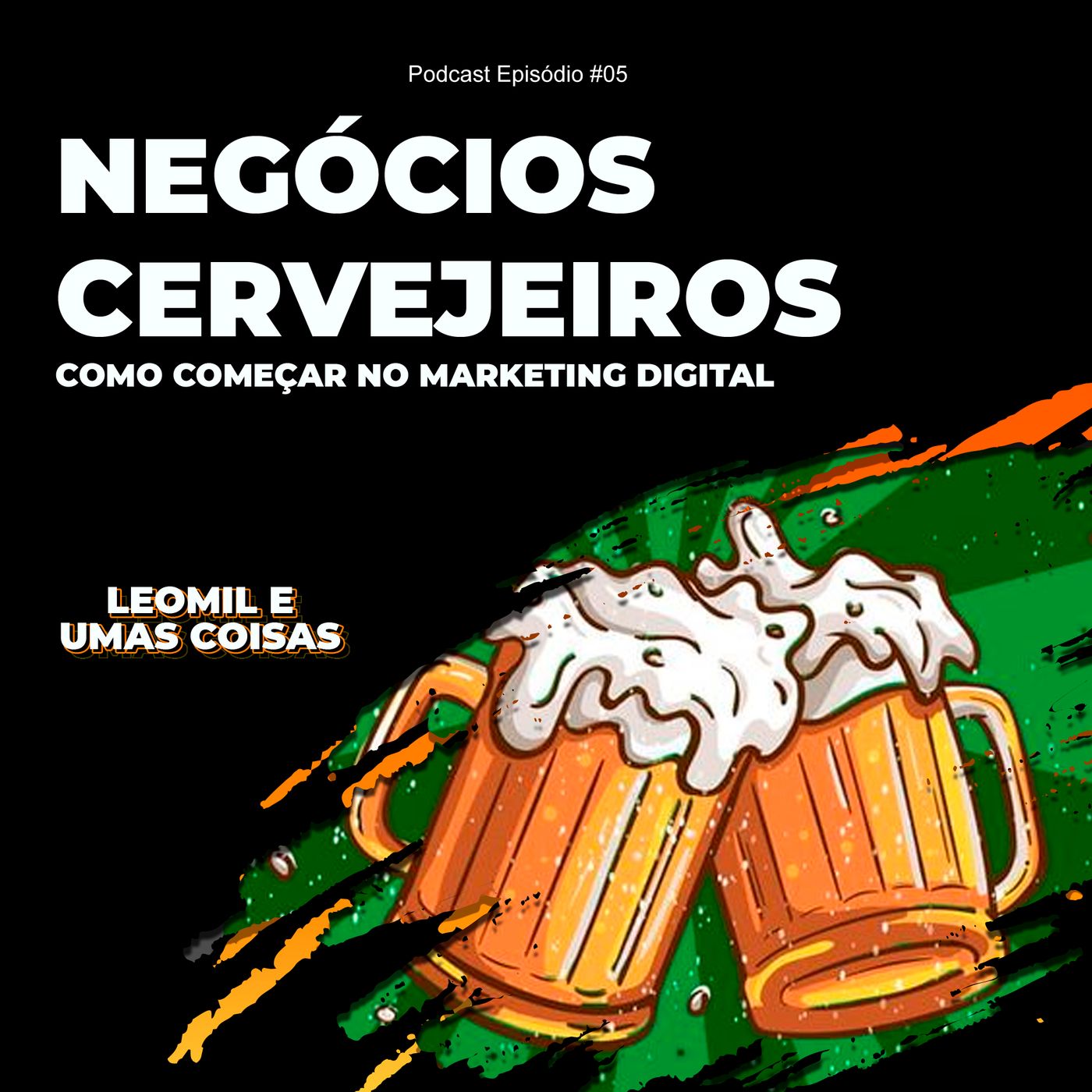 #05 Negócios Cervejeiros | Como começar no marketing digital episode artwork