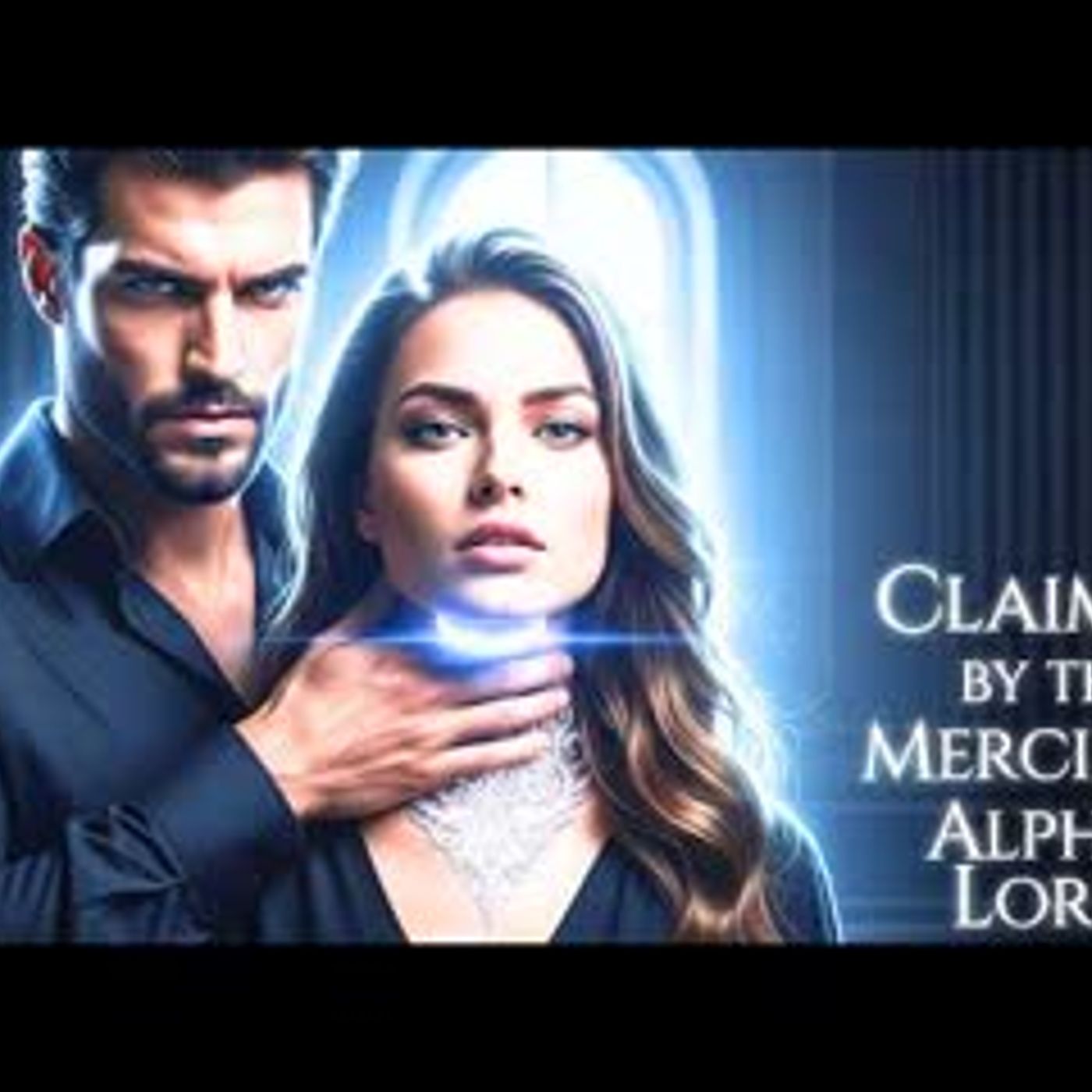 Claimed by the Merciless Alpha Lord   A Werewolf Shifter Romance Story episode artwork