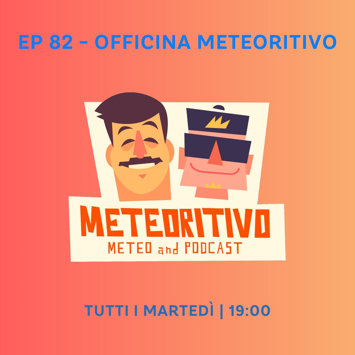 Ep 82 - Officina Meteoritivo episode artwork