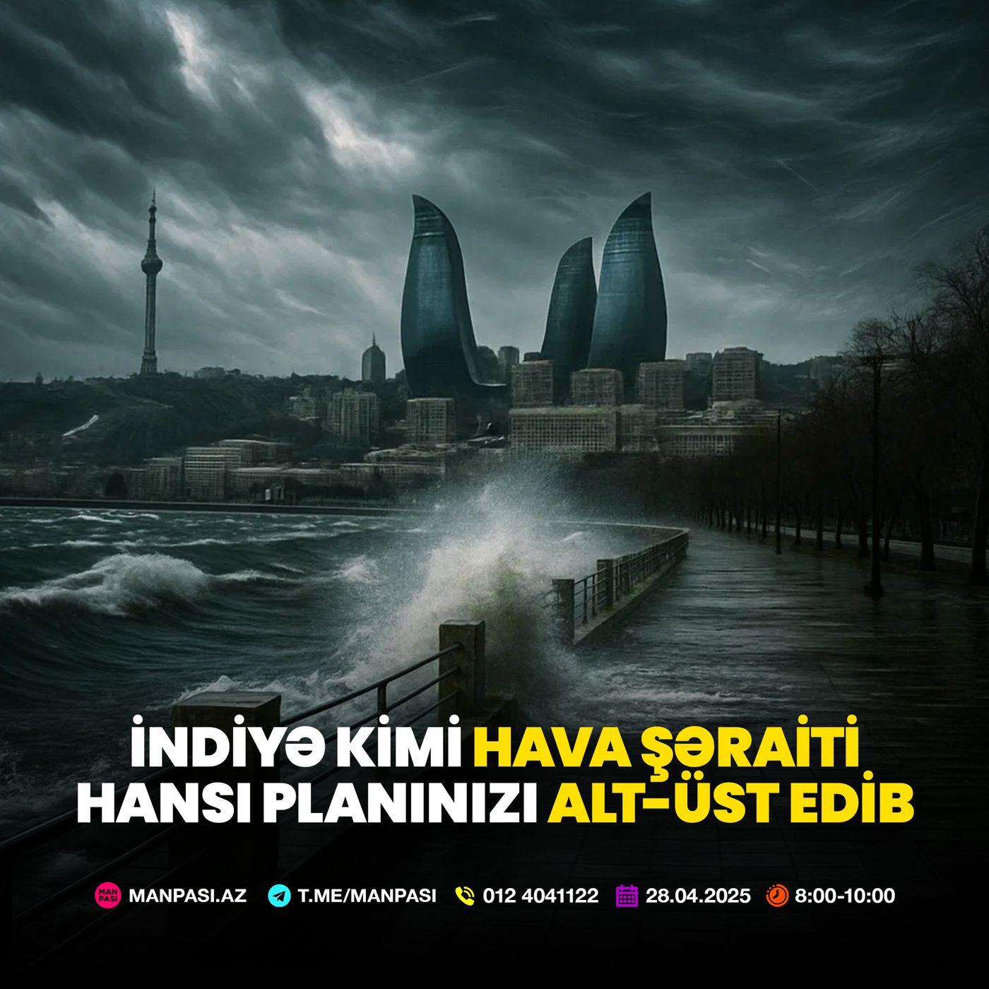İndiyə kimi hava şəraiti hansı planınızı alt-üst edib 28.04.2025