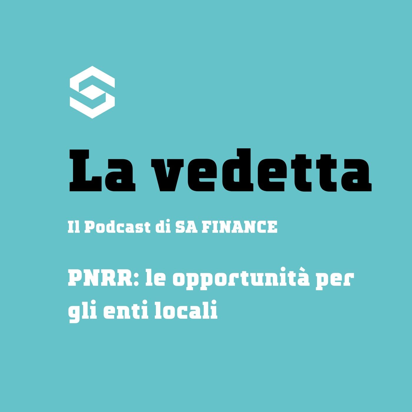 La Vedetta. Il podcast di SA FINANCE