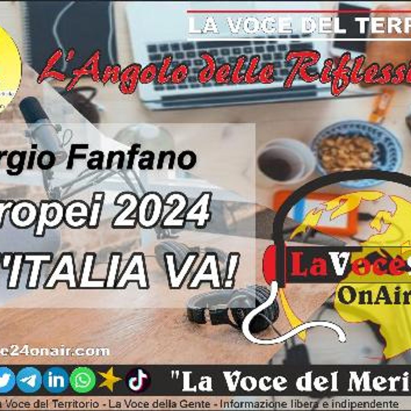 iPODCAST di LaVoce24OnAir - L’Angolo delle Riflessioni – Europei 2024. ADDIO SOGNO italiano! Giorgio Fanfano episode artwork