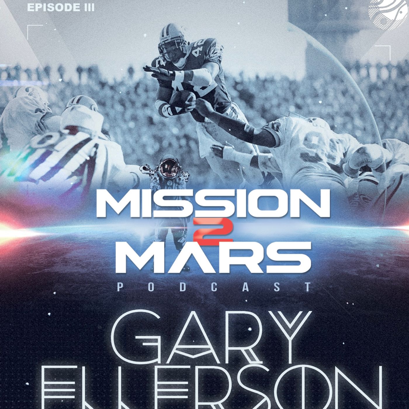Mission #3: with Gary Ellerson former Green Bay Packer, Detroit Lion, Wisconsin Badger episode artwork