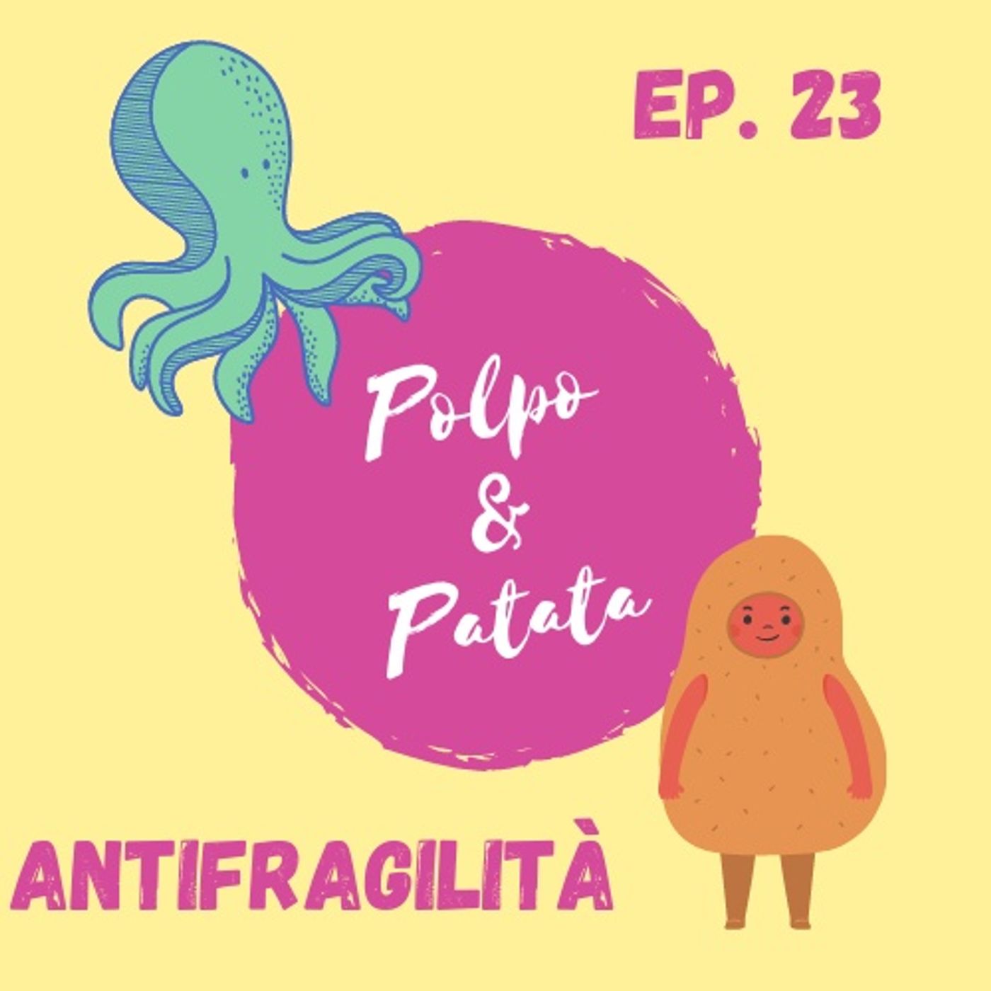 ep. 23 - Antifragilità episode artwork