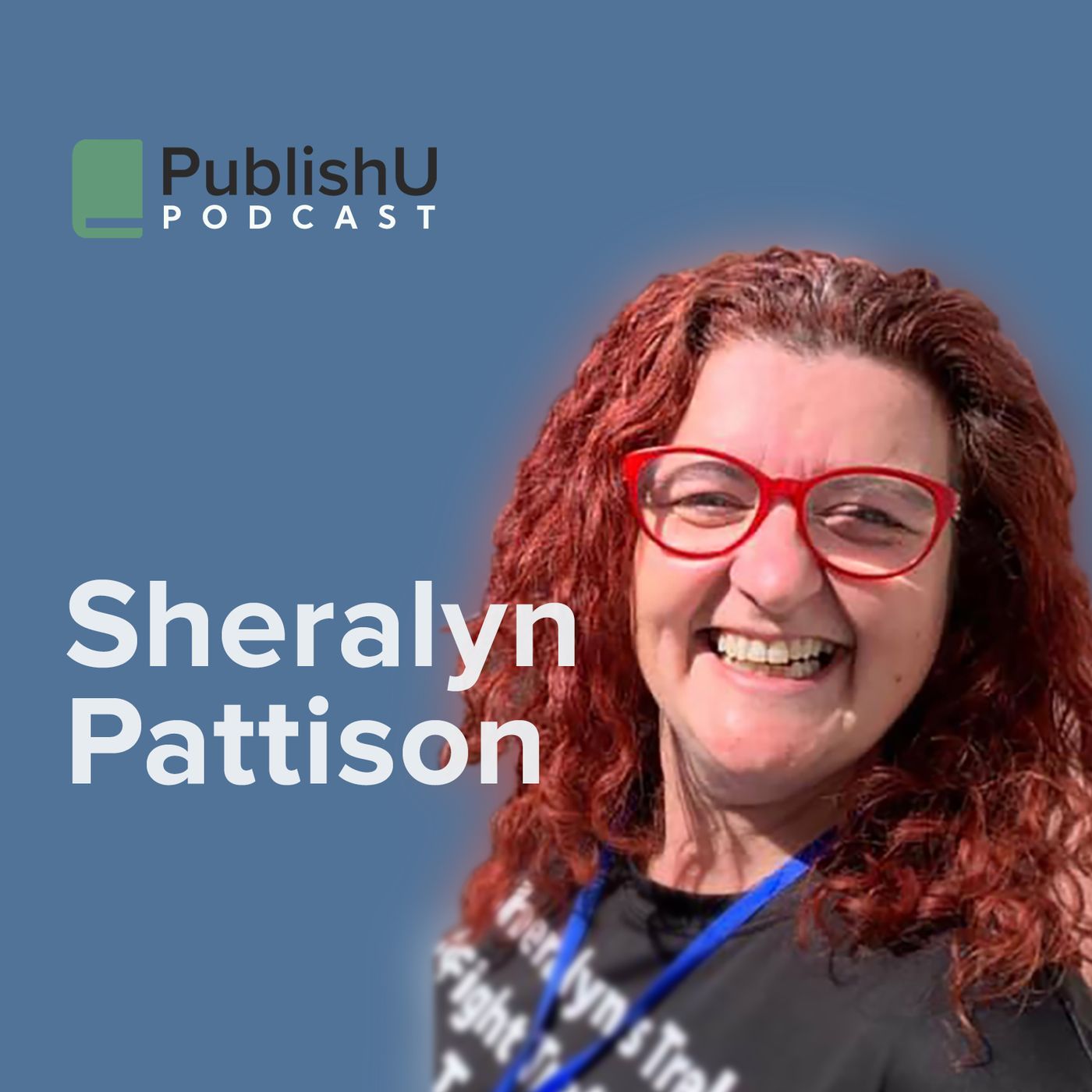 PublishU Podcast with Sheralyn Pattison 'Couch to Kilimanjaro'