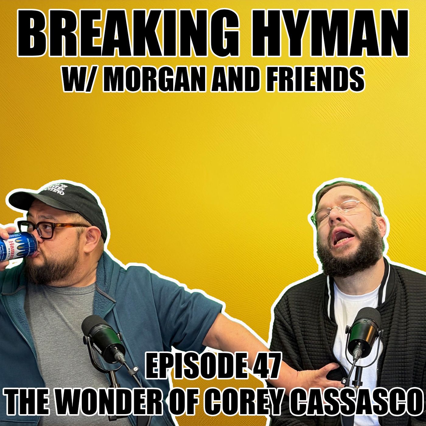 Snake Pit Presents : Breaking Hyman with Morgan and Friends