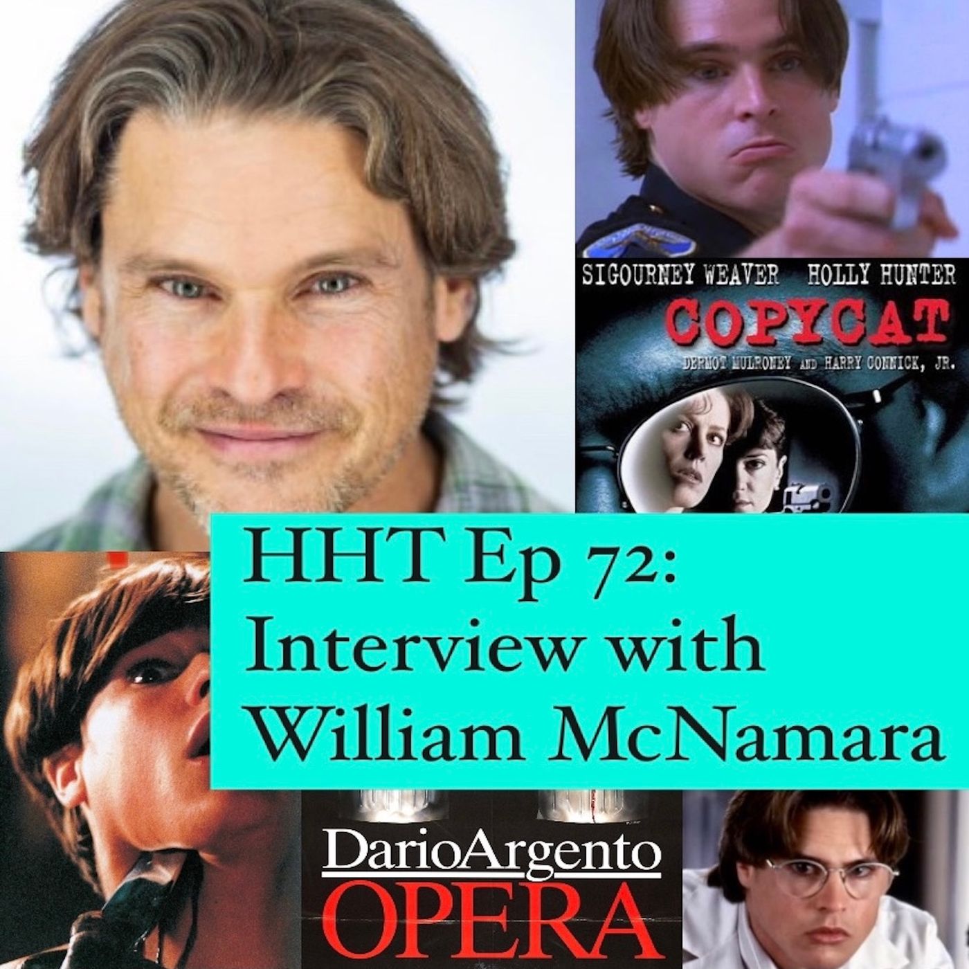 Ep 72: Interview w/William McNamara from "Opera" and "Copycat" Image
