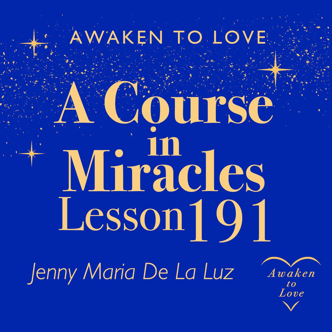 ACIM Lesson 191, I am the holy Son of God Himself, A Course in Miracles episode artwork
