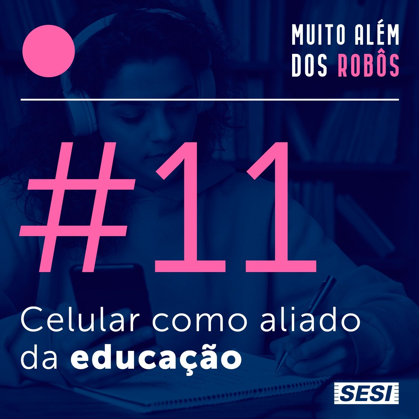 Muito além dos robôs