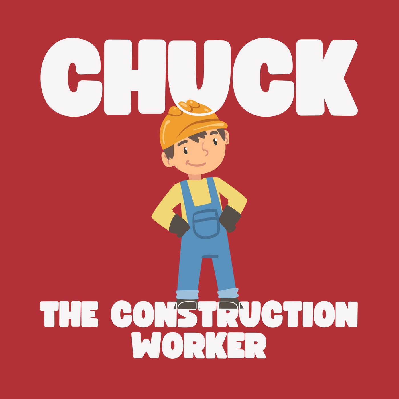 Chuck the Construction Worker 👷🏻‍♂️ 🔨