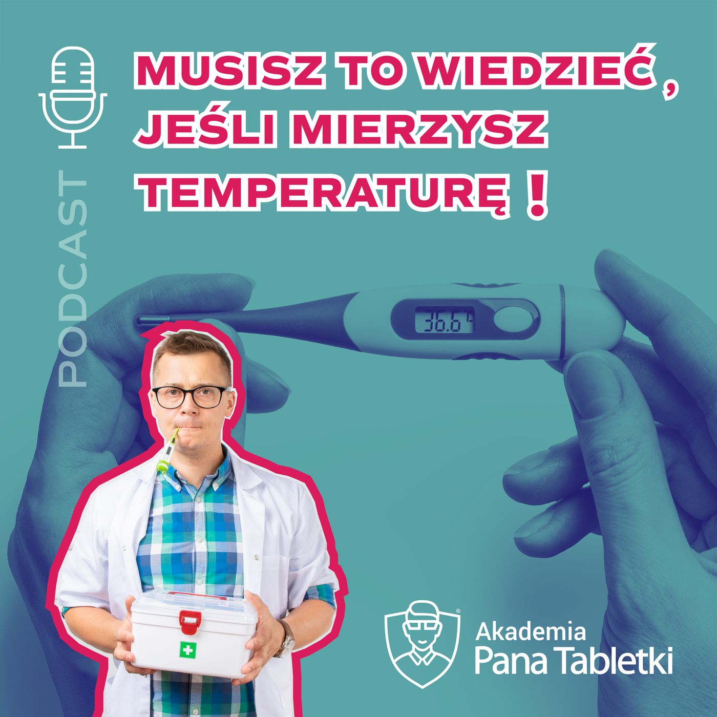 Pan Tabletka dla rodziców - podcast