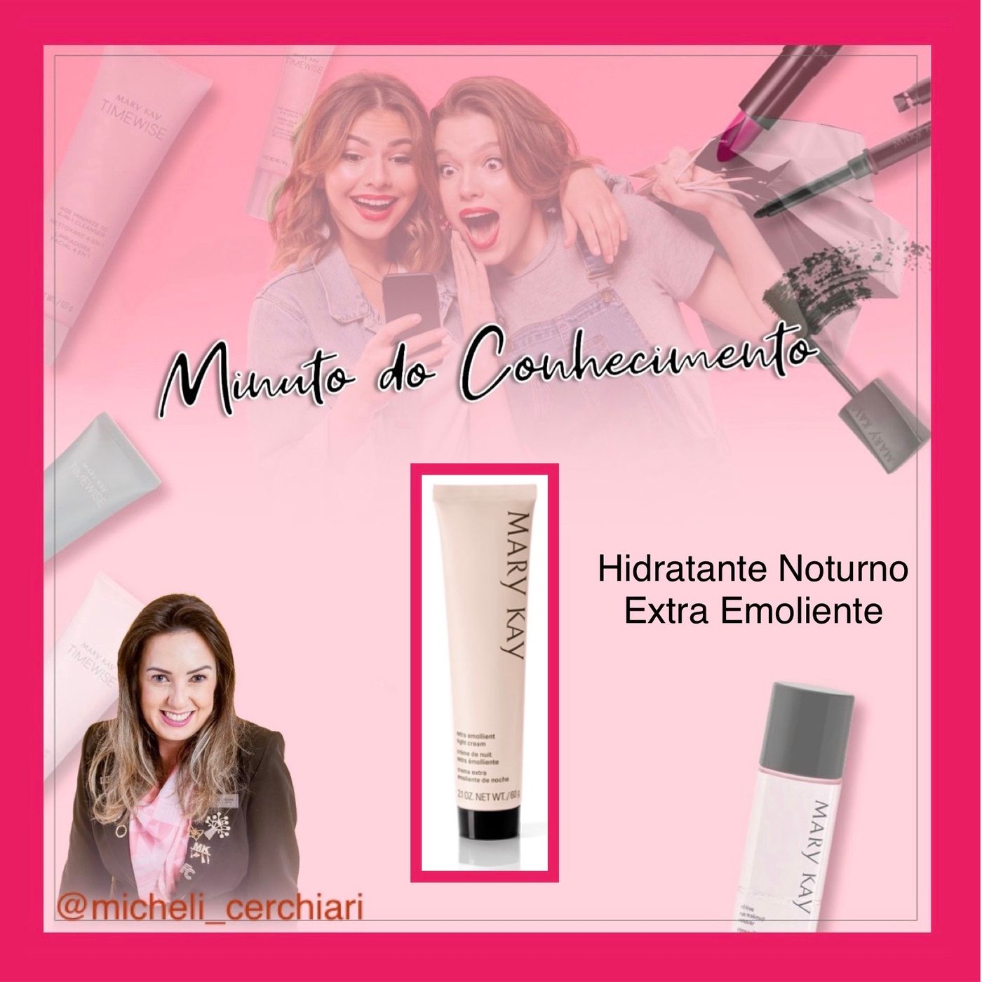 Minuto do Conhecimento - Produtos Mary Kay