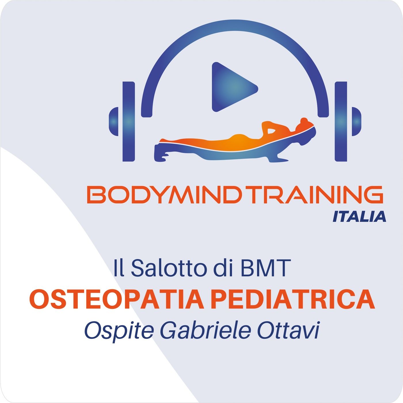 Osteopatia Pediatrica | Il Salotto | Ospite Gabriele Ottavi