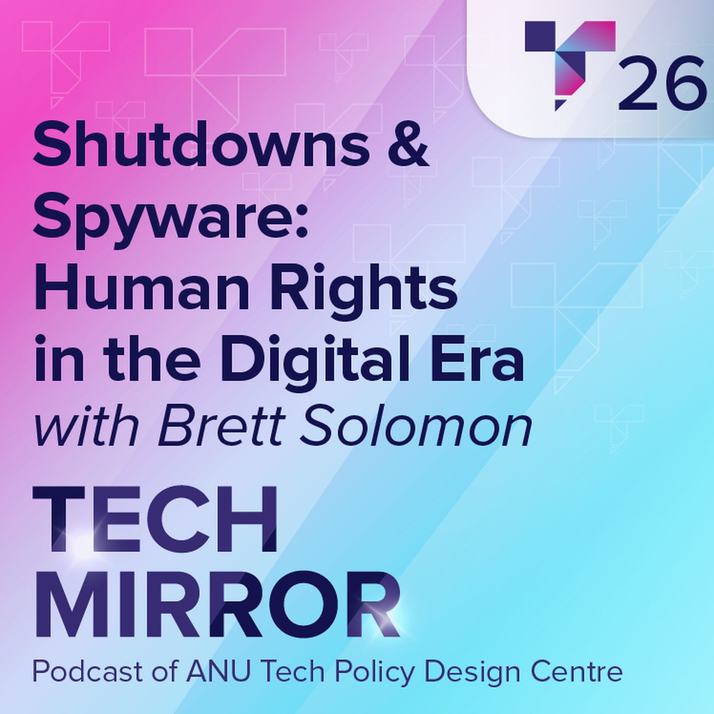 Shutdowns and spyware: Human Rights in the Digital Era episode artwork