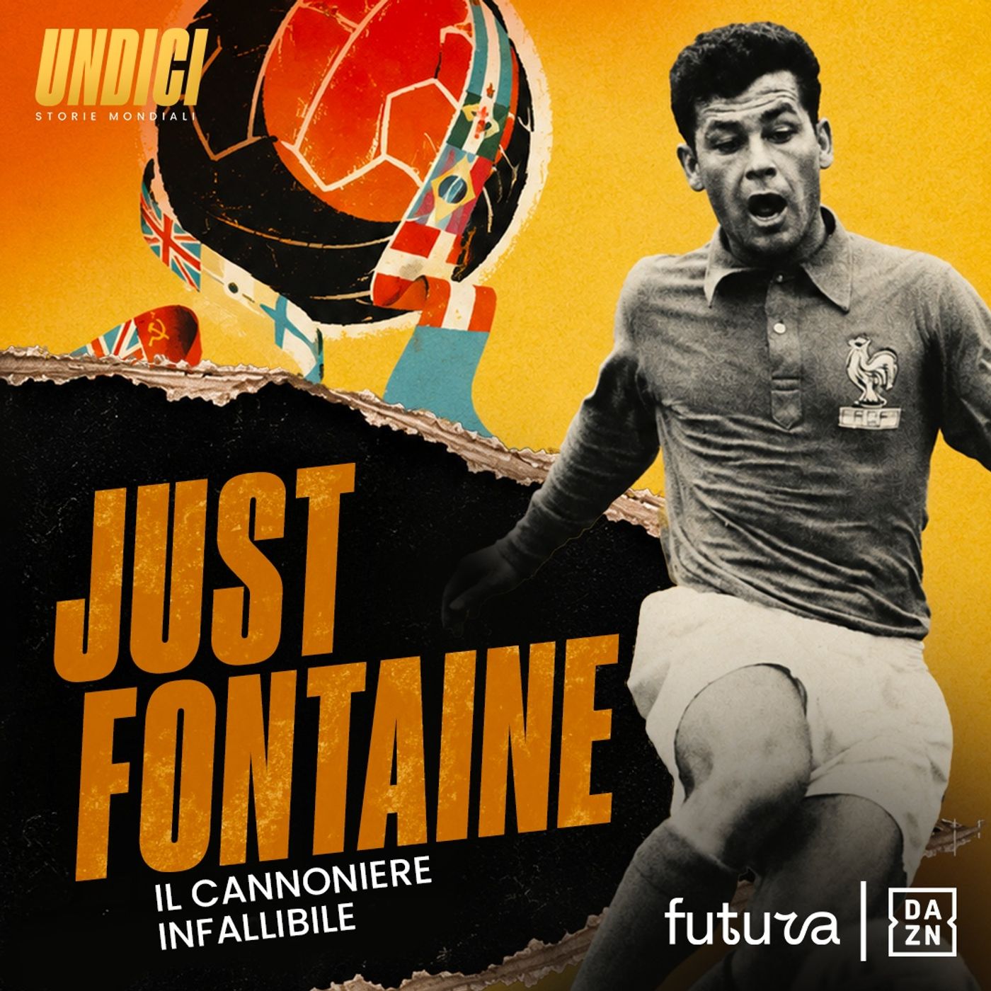 Just Fontaine - IL CANNONIERE INFALLIBILE