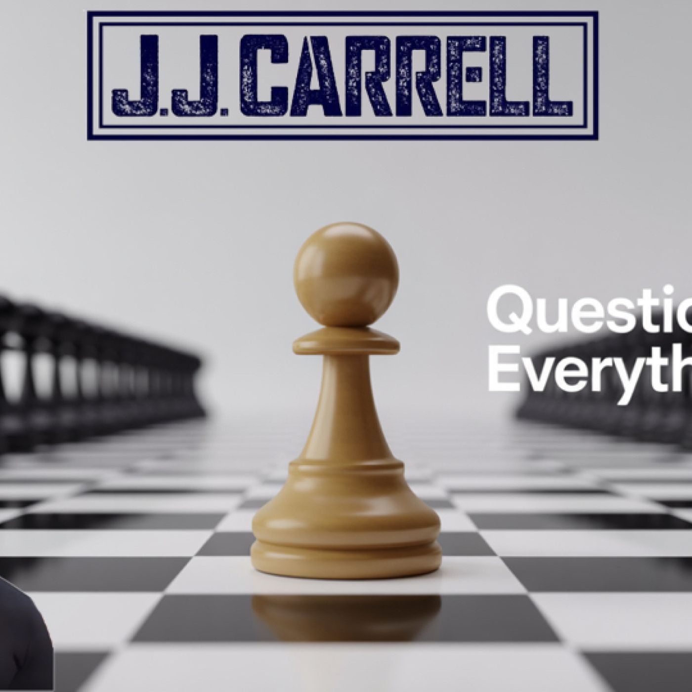 Truth with J.J. Carrell EP221 What and Who Do We Believe - Is It All Propaganda?