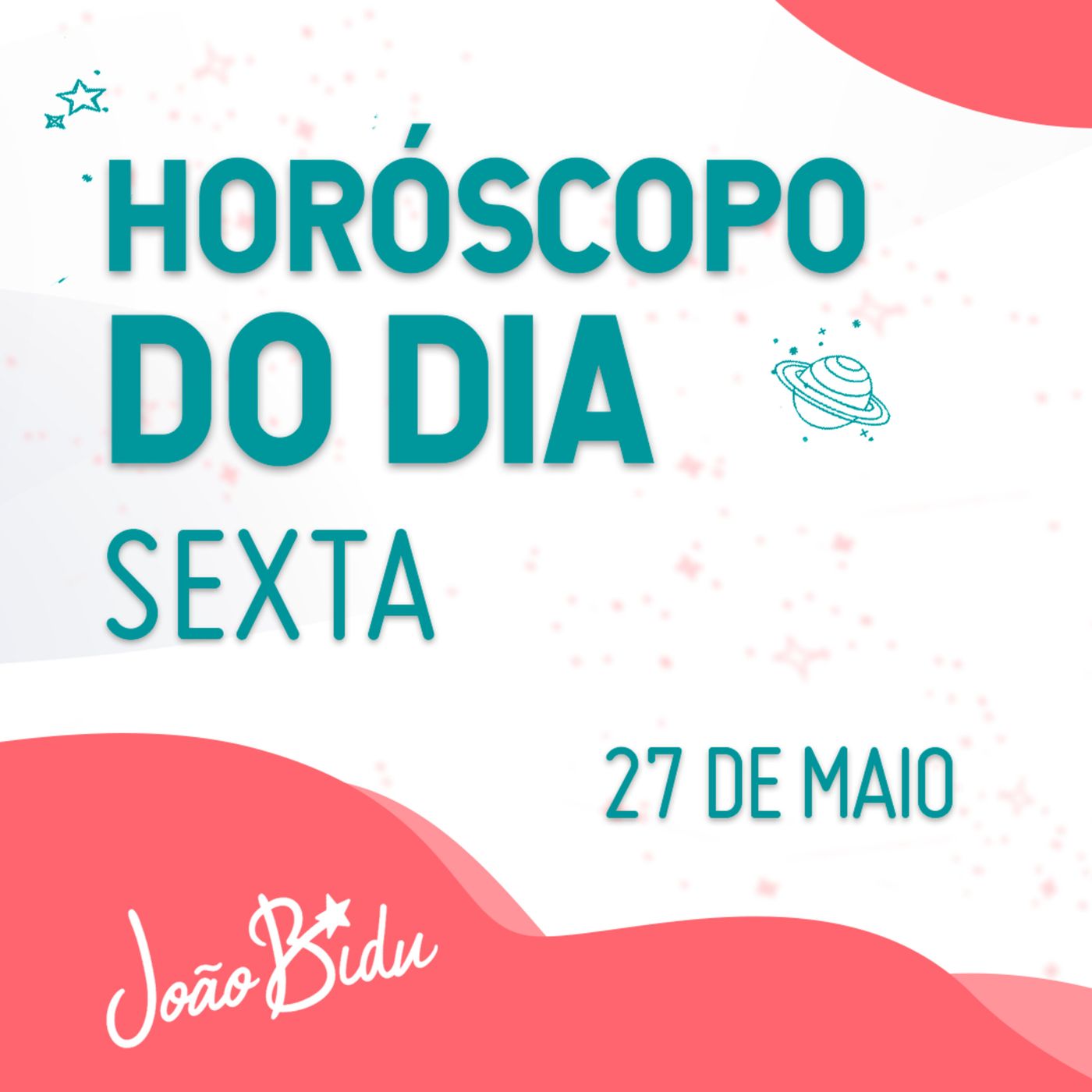 Horóscopo do Dia 27 de Maio com João Bidu episode artwork