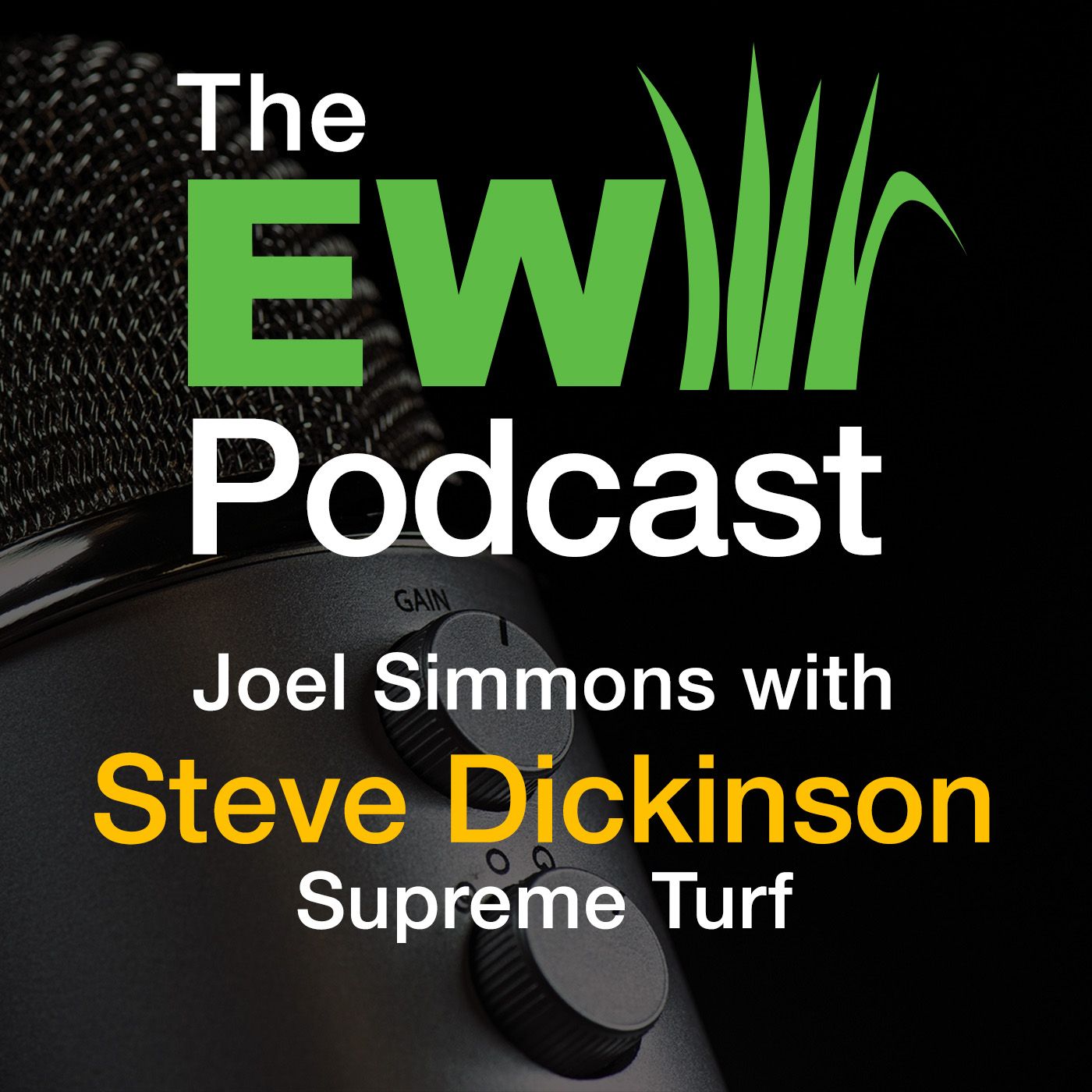 The EW Podcast - Joel Simmons with Steve Dickinson