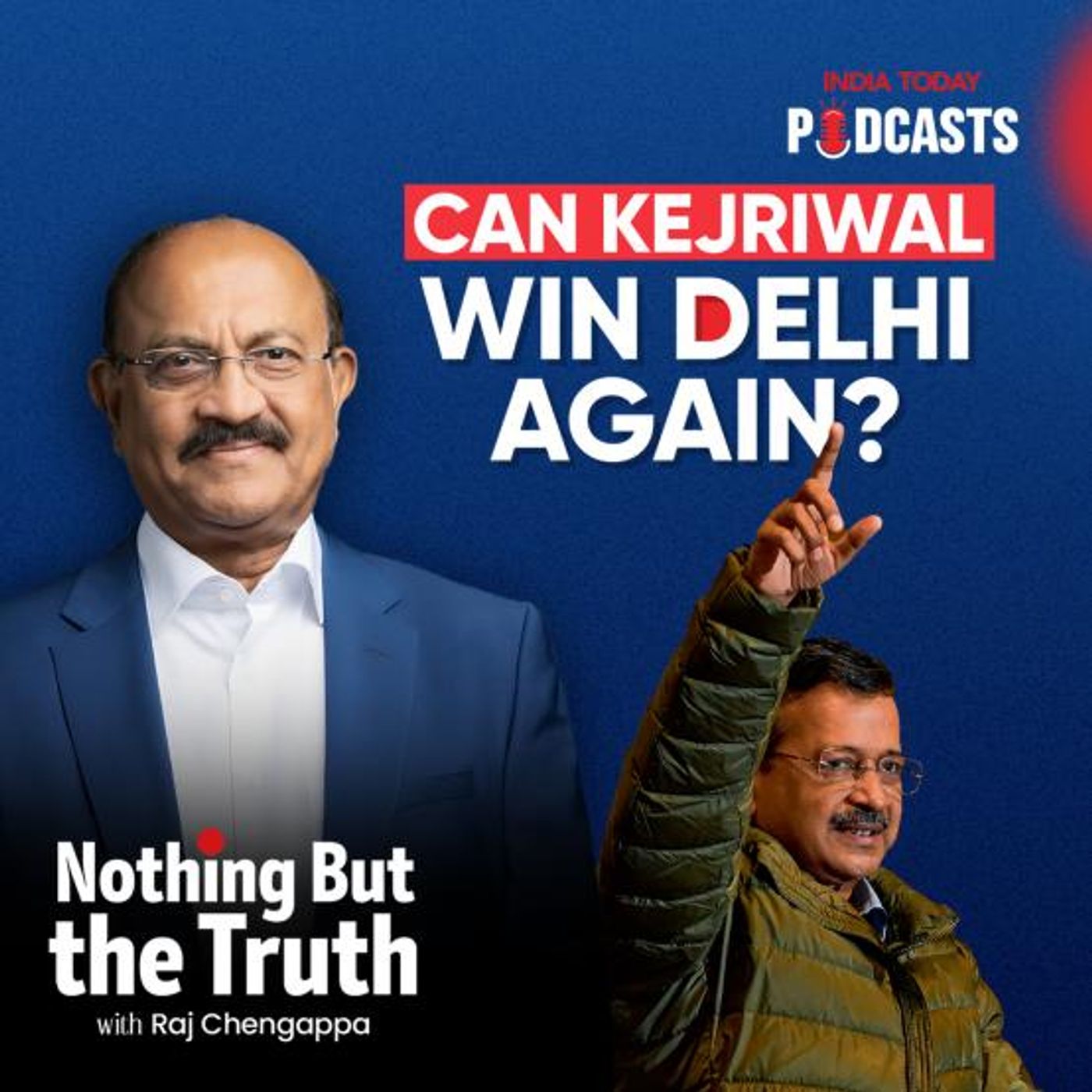 Can Kejriwal  Win Delhi Again?| Nothing But The Truth, S2, Ep 76 episode artwork