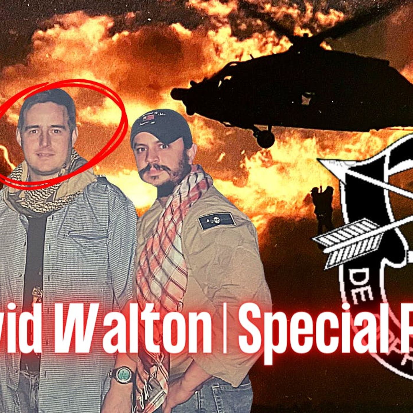 cover of episode 7th Special Forces Group Officer and SF Selection Subject Matter Expert | David Walton | Ep. 207