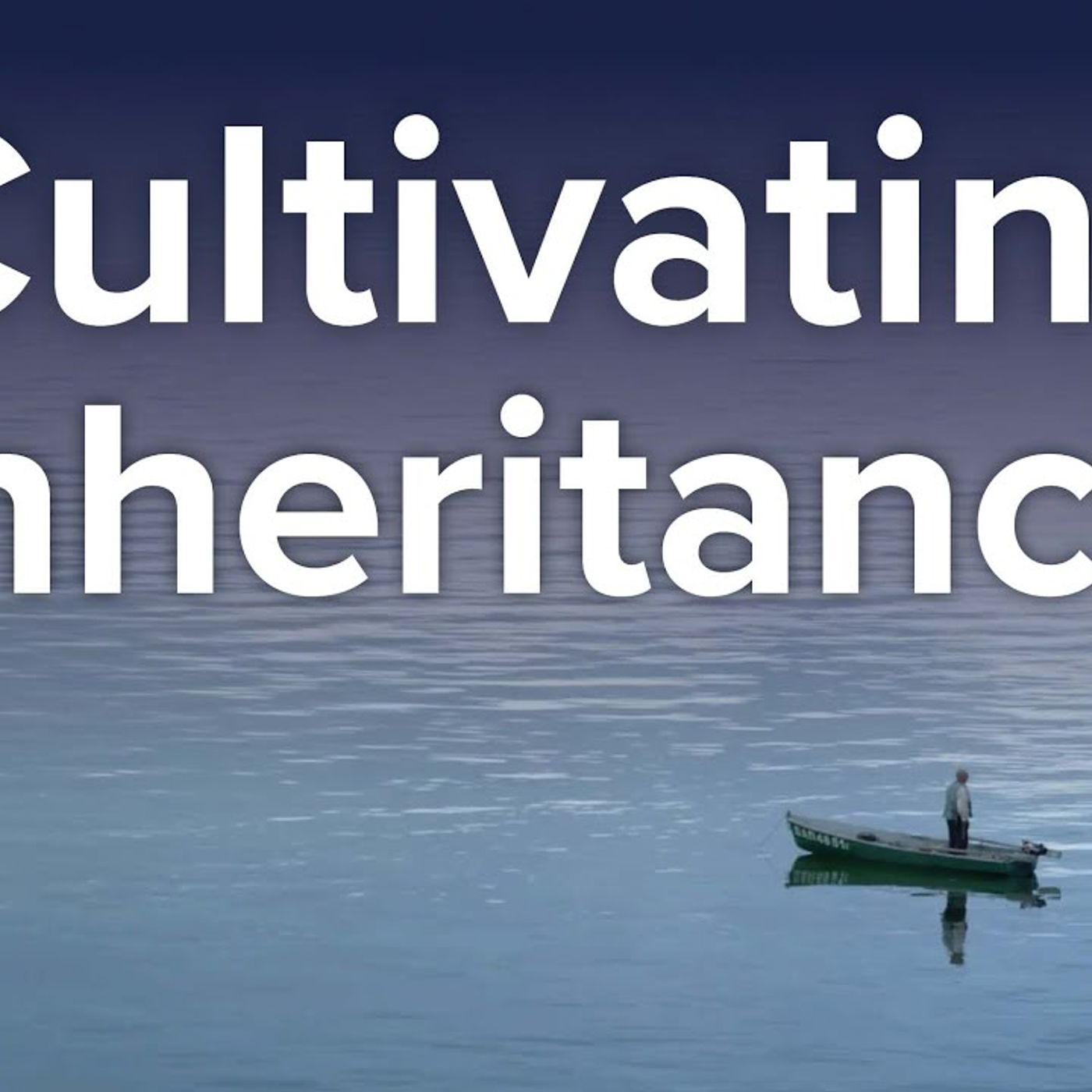 Cultivating_Inheritance_by_Embracing_a_Gentle_Spirit(M4A_128K) episode artwork