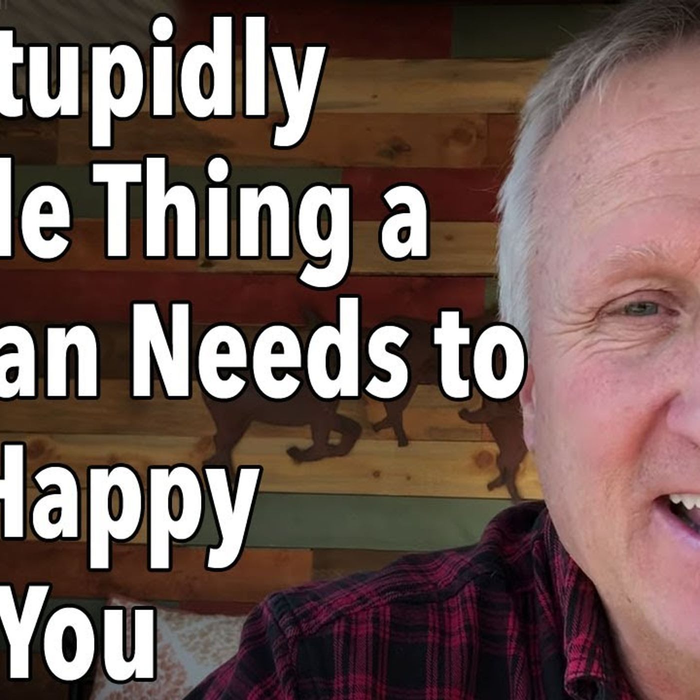 The Stupidly Simple Thing a Woman Needs to Feel Happy With You