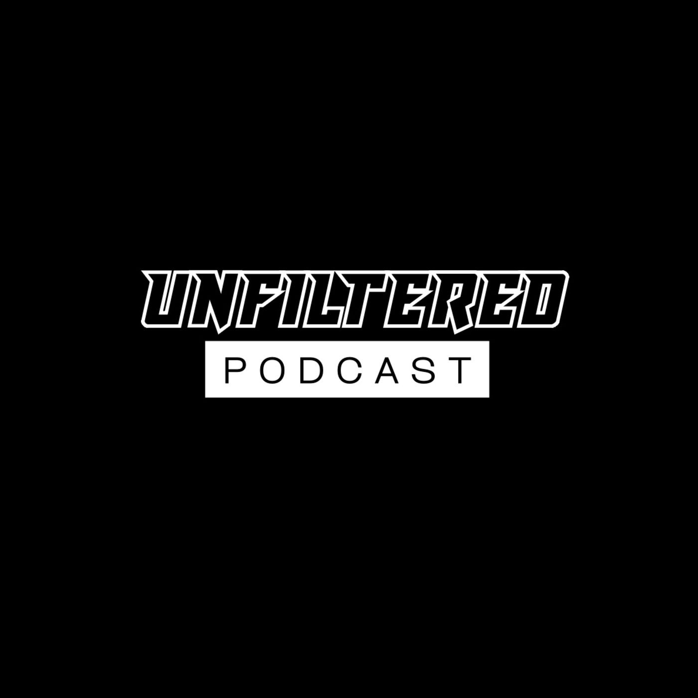 UNFILTERED PODCAST podcast artwork