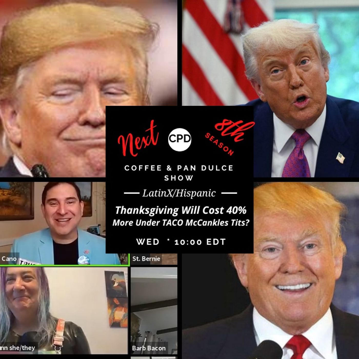 “Thanksgiving Will Cost 40% More Under TACO McCankles Tits?” - #CPD0371-11262025 episode artwork