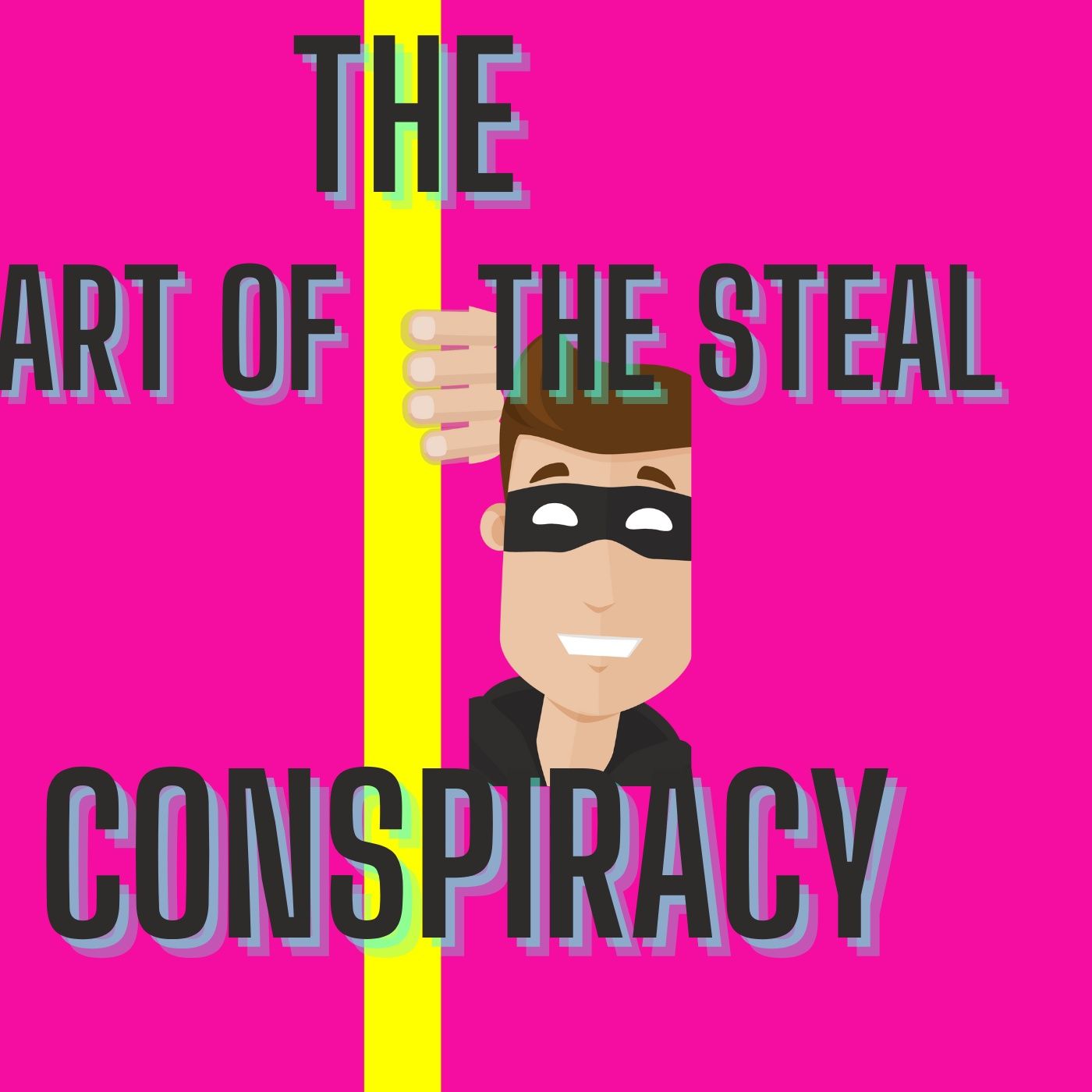The Art Of The Steal