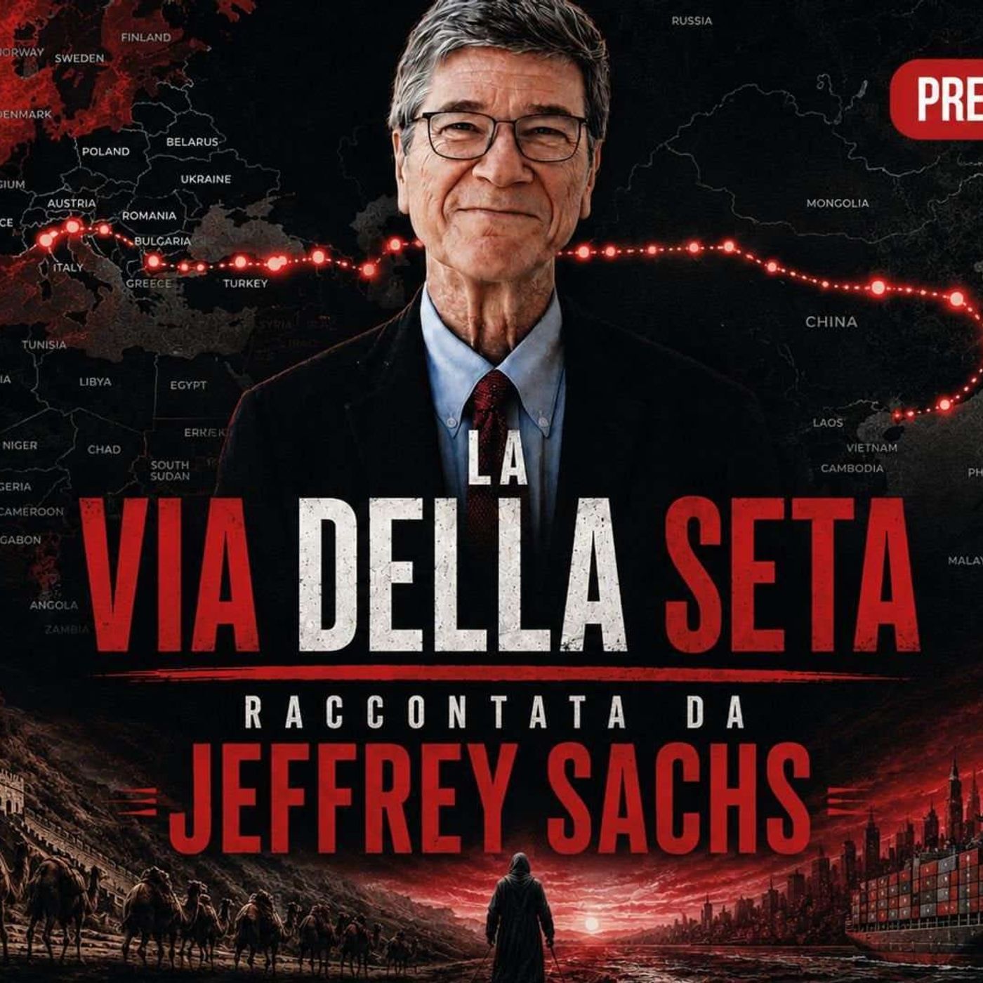 Le lezioni di Jeffrey Sachs sulla Via della Seta episode artwork