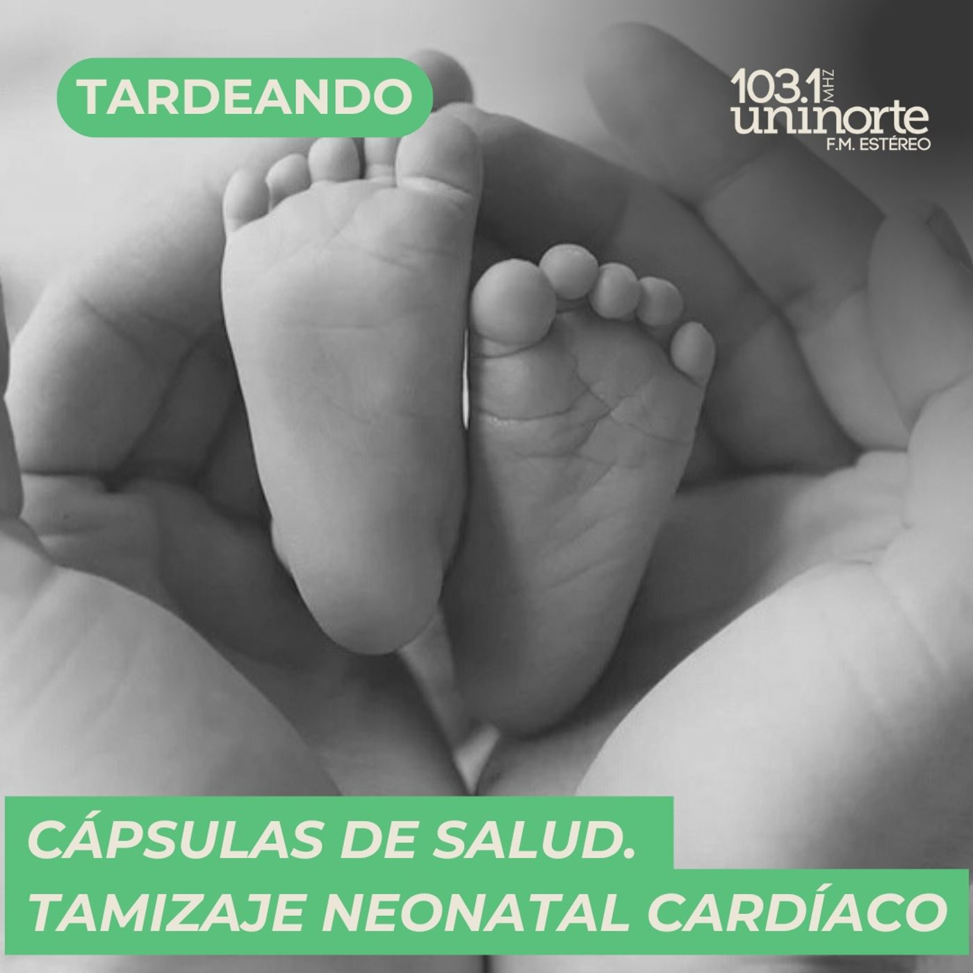 Cápsulas de Salud :: Tamizaje Neonatal Cardíaco episode artwork