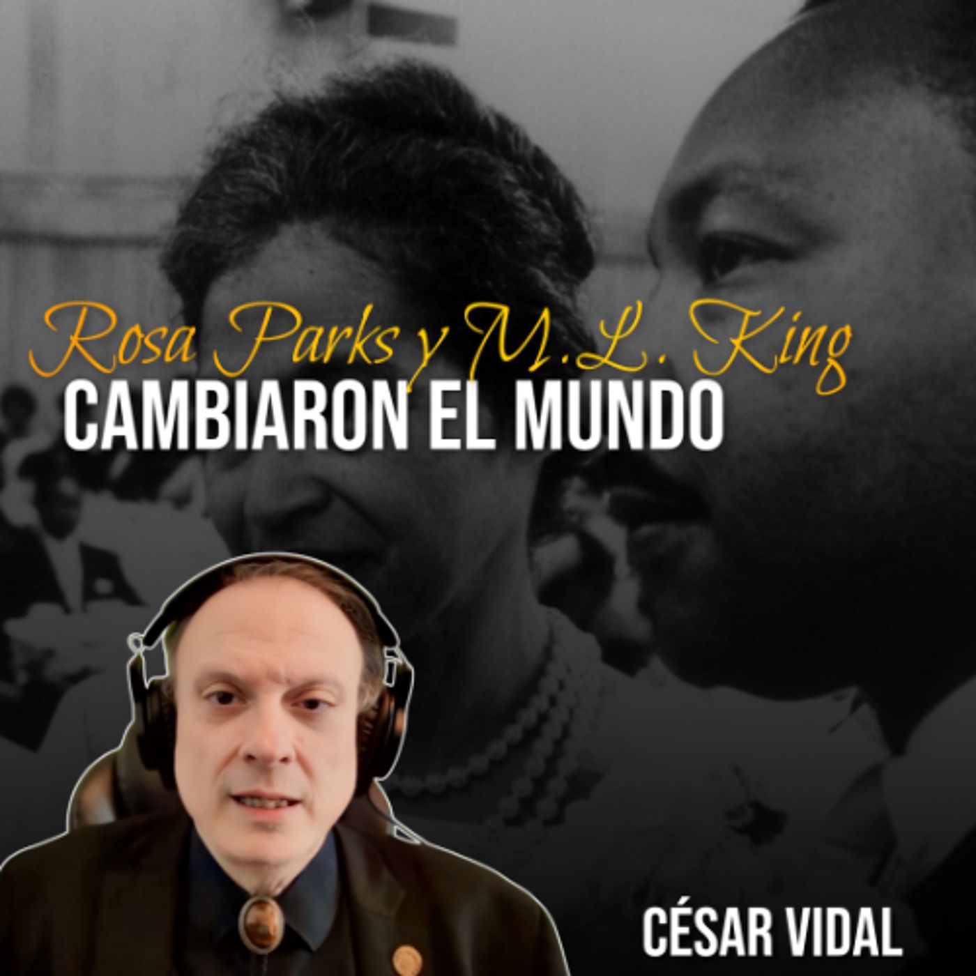 🔴CÉSAR VIDAL | Rosa Parks y M.L. King cambiaron el mundo