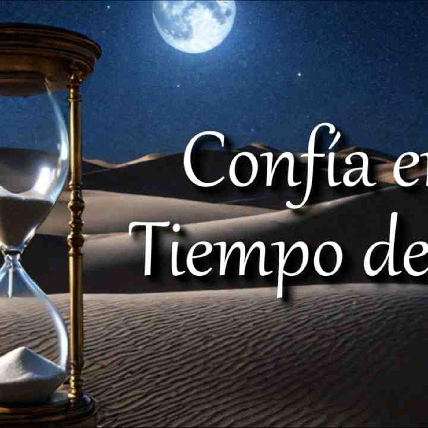 Confía en el tiempo de Dios _ mensaje corto motivación cristiana(MP3_160K) episode artwork
