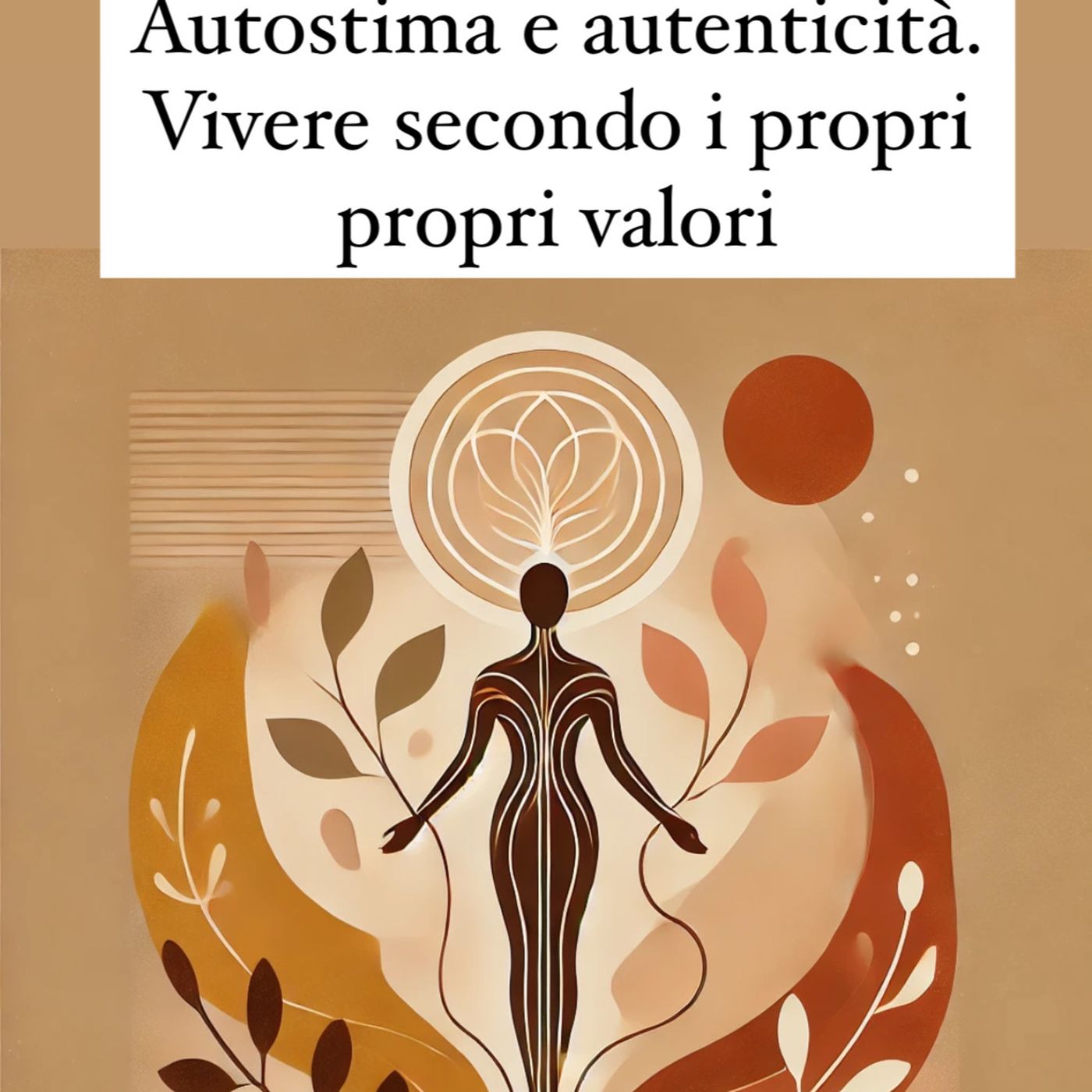 Un posto al sole Podcast - Psicologia e spiritualità. Consigli pratici per la crescita personale.