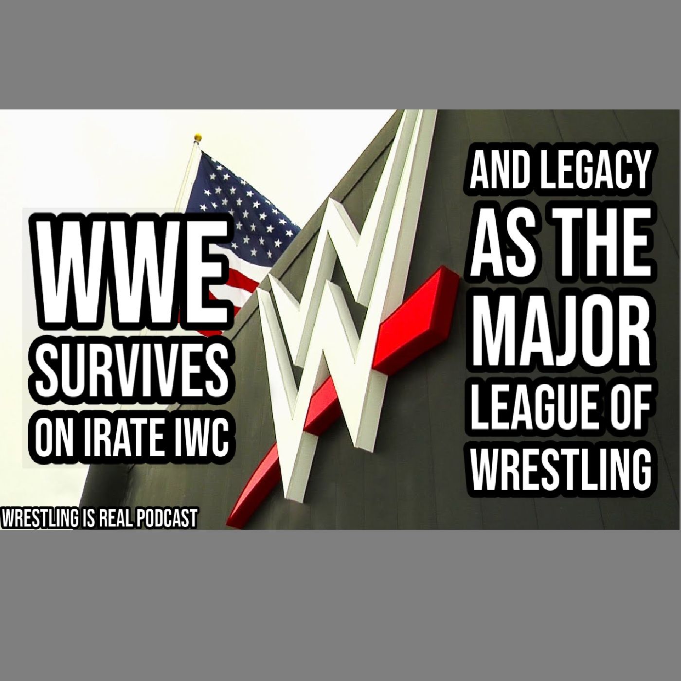 Wrestling Is Real Wrestling Podcast