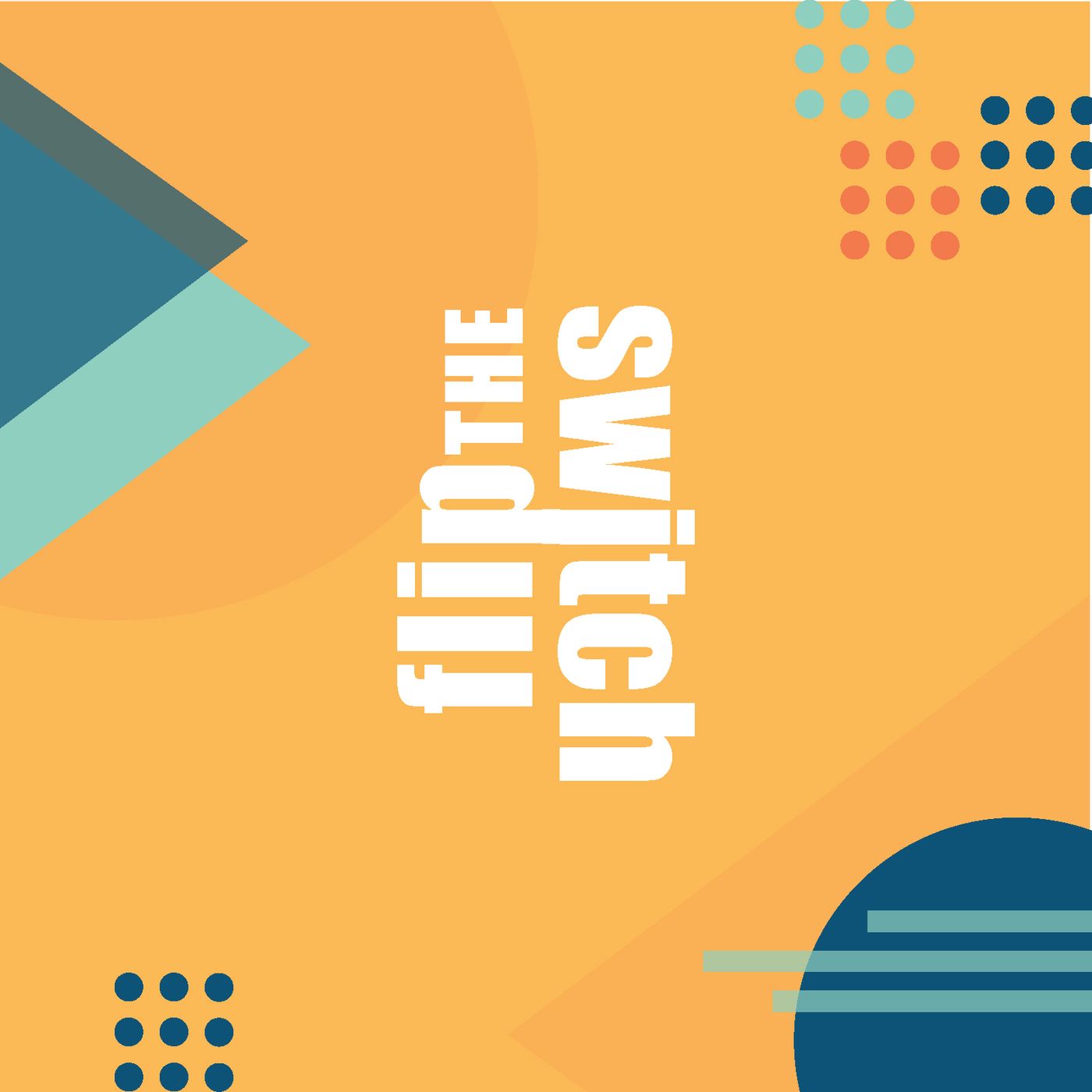 Flip The Switch - Sharing the Light With Others episode artwork