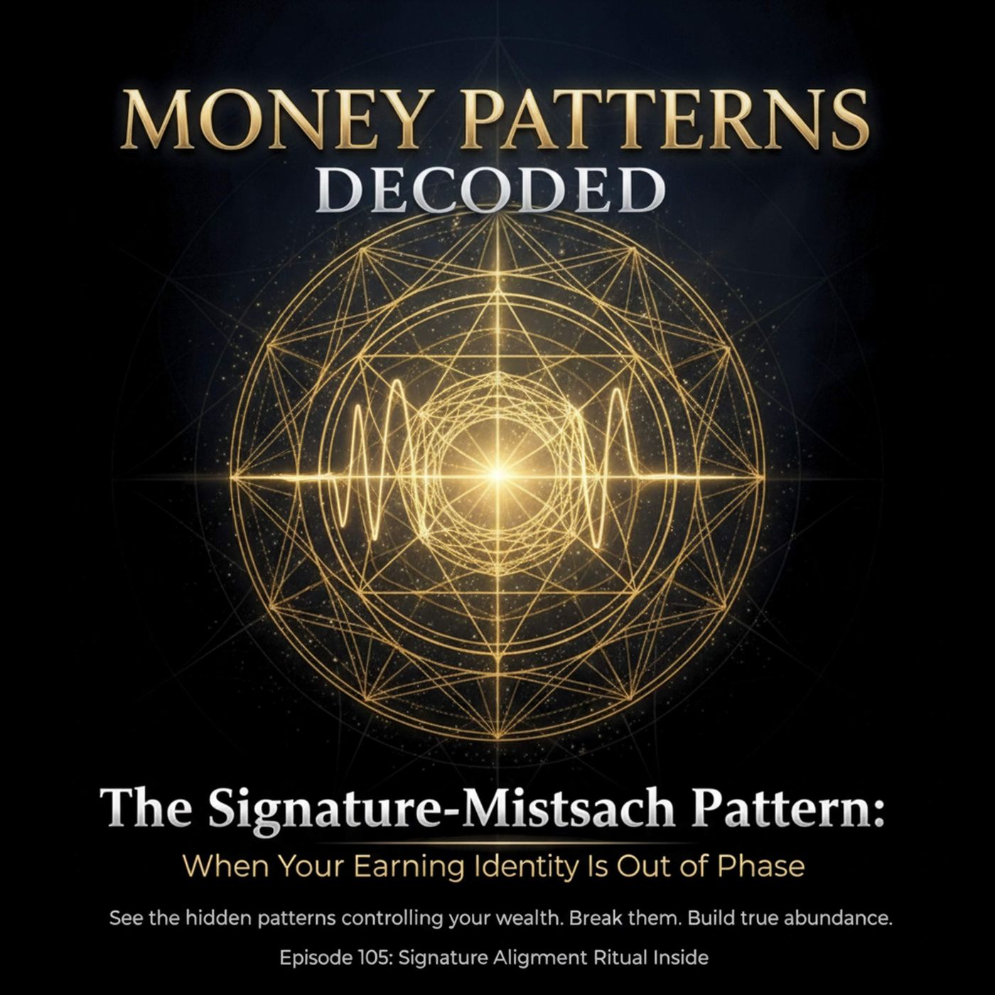 The Signature-Mismatch Pattern: When Your Earning Identity Is Out of Phase