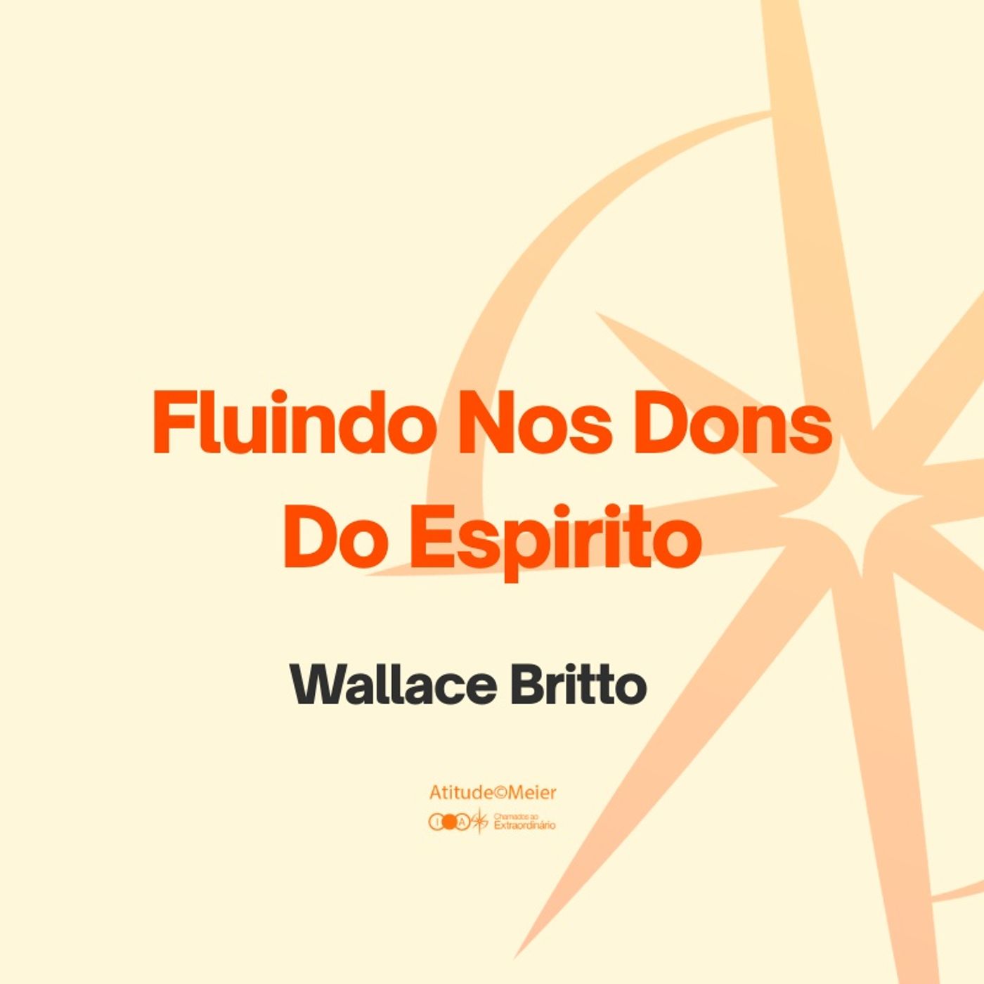 Fluindo Nos Dons Do Espirito | Wallace Britto | 17.06.2026 episode artwork