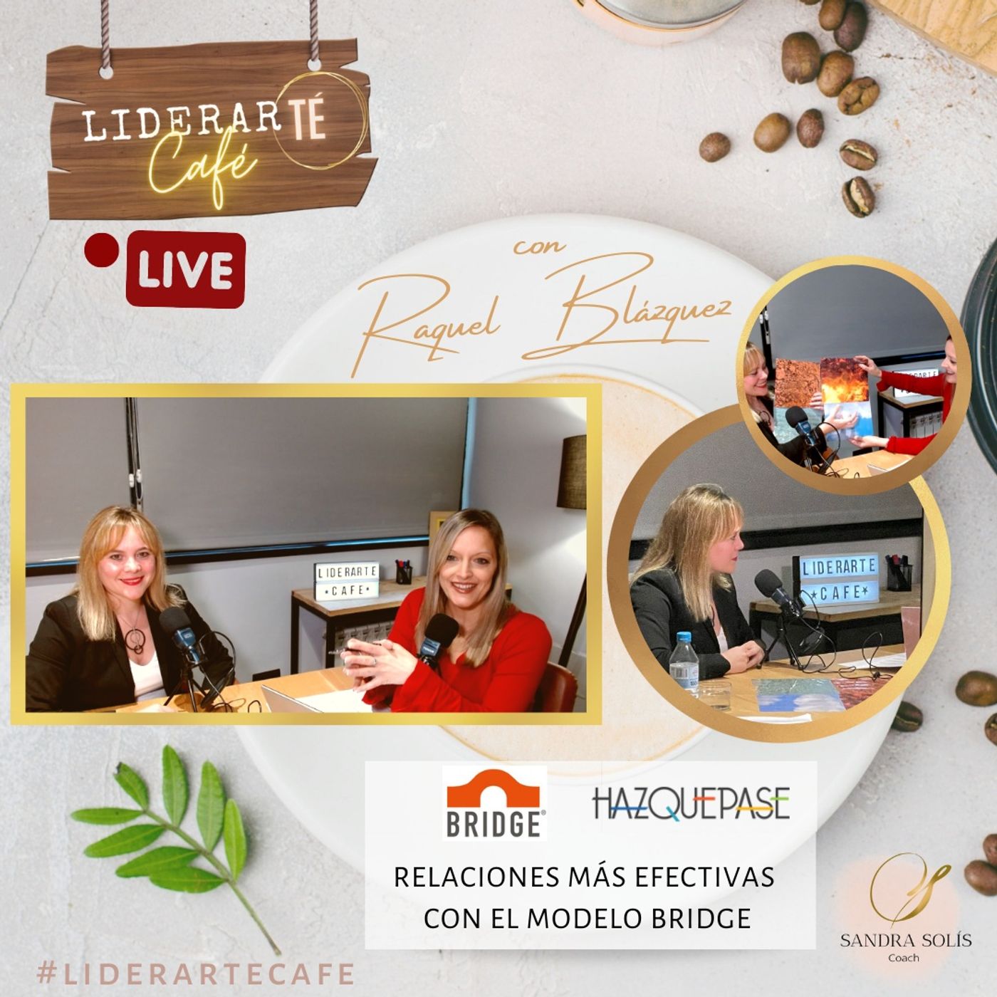 LiderarTÉ Café. El podcast de Sandra Solís Coach.
