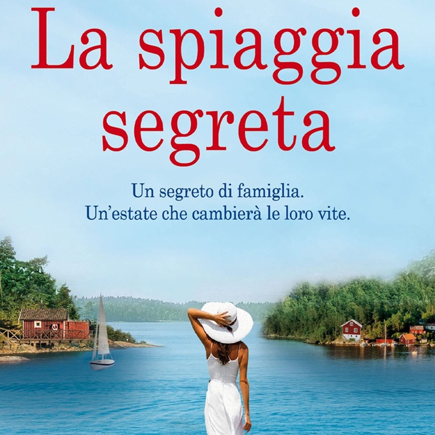 La spiaggia segreta: un segreto di famiglia e un'estate che cambierà le loro vite