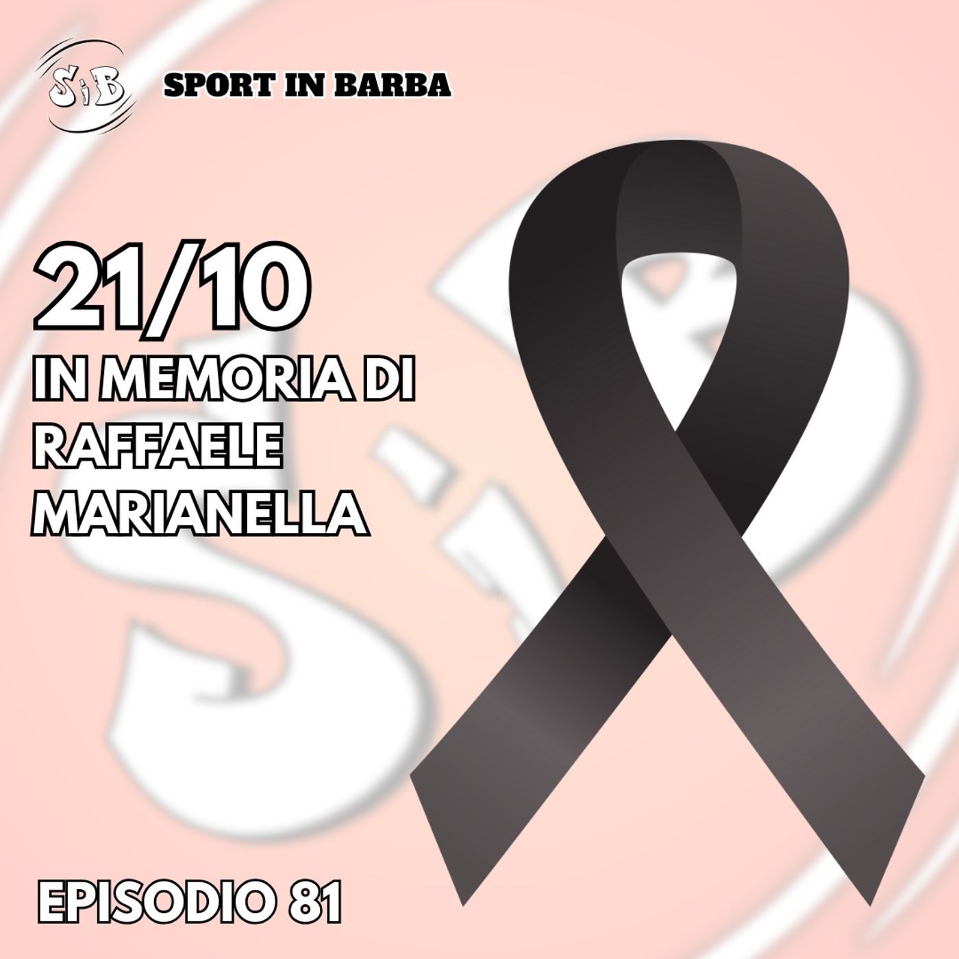 Episodio 81 - In memoria di Raffaele Marianella