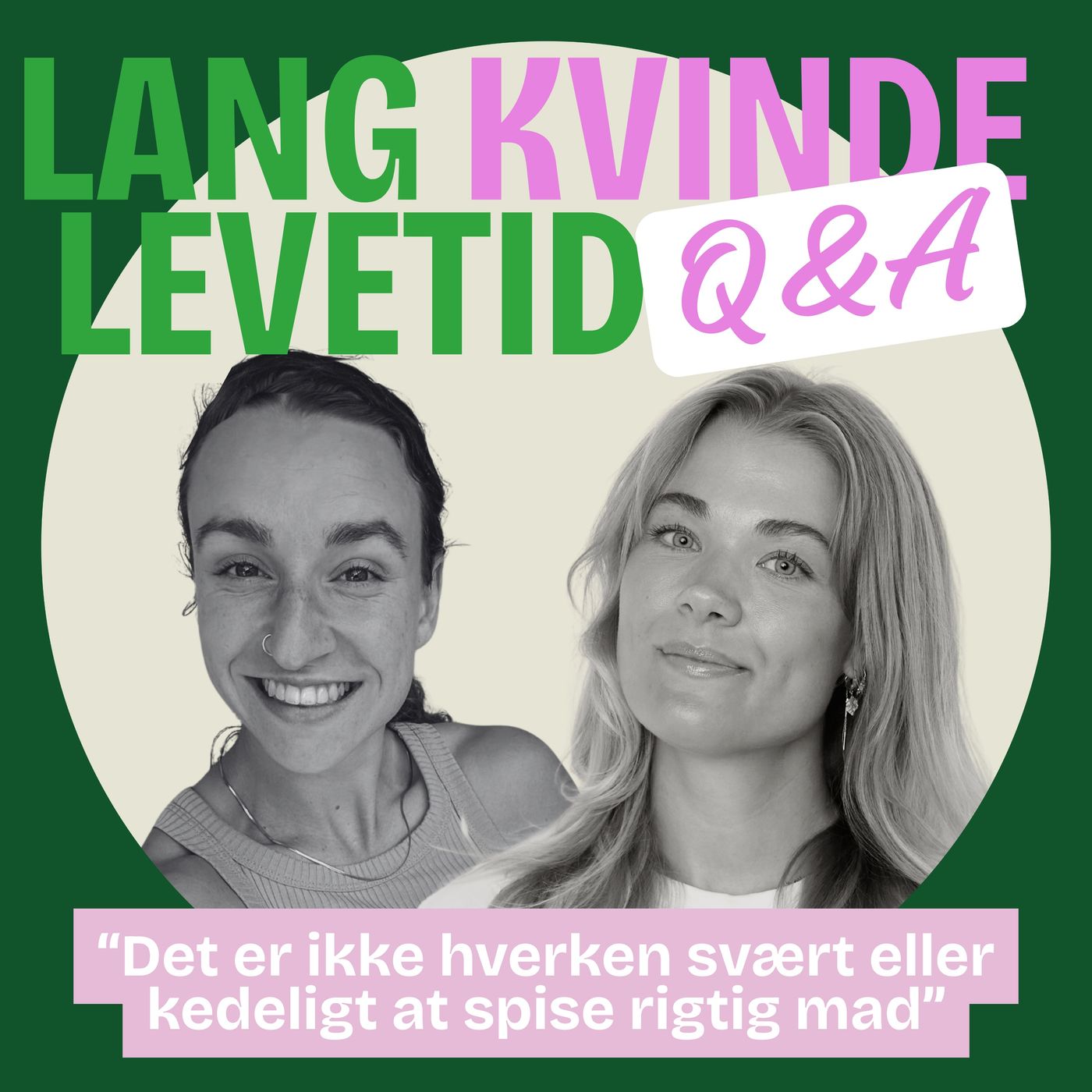 Lang Kvinde Levetid: Q&A med lytterspørgsmål til Tanja Dorthea om kost