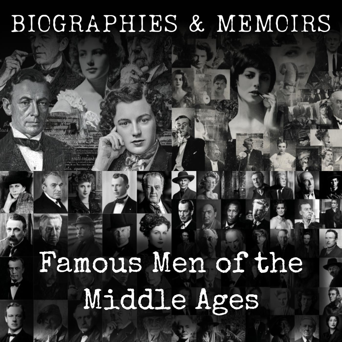 Famous Men of the Middle Ages
