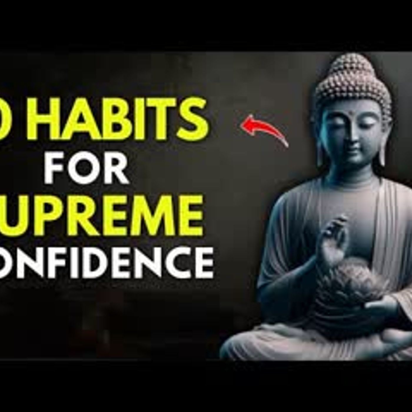 10 POWERFUL HABITS to Build Self-Confidence   Buddhist Wisdom   Buddhism