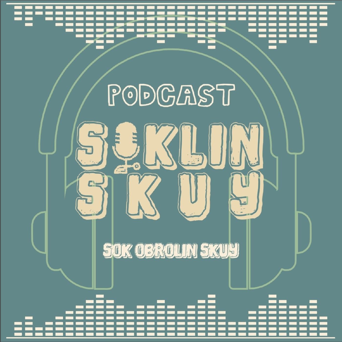 SOKLINSkuy Podcast 2