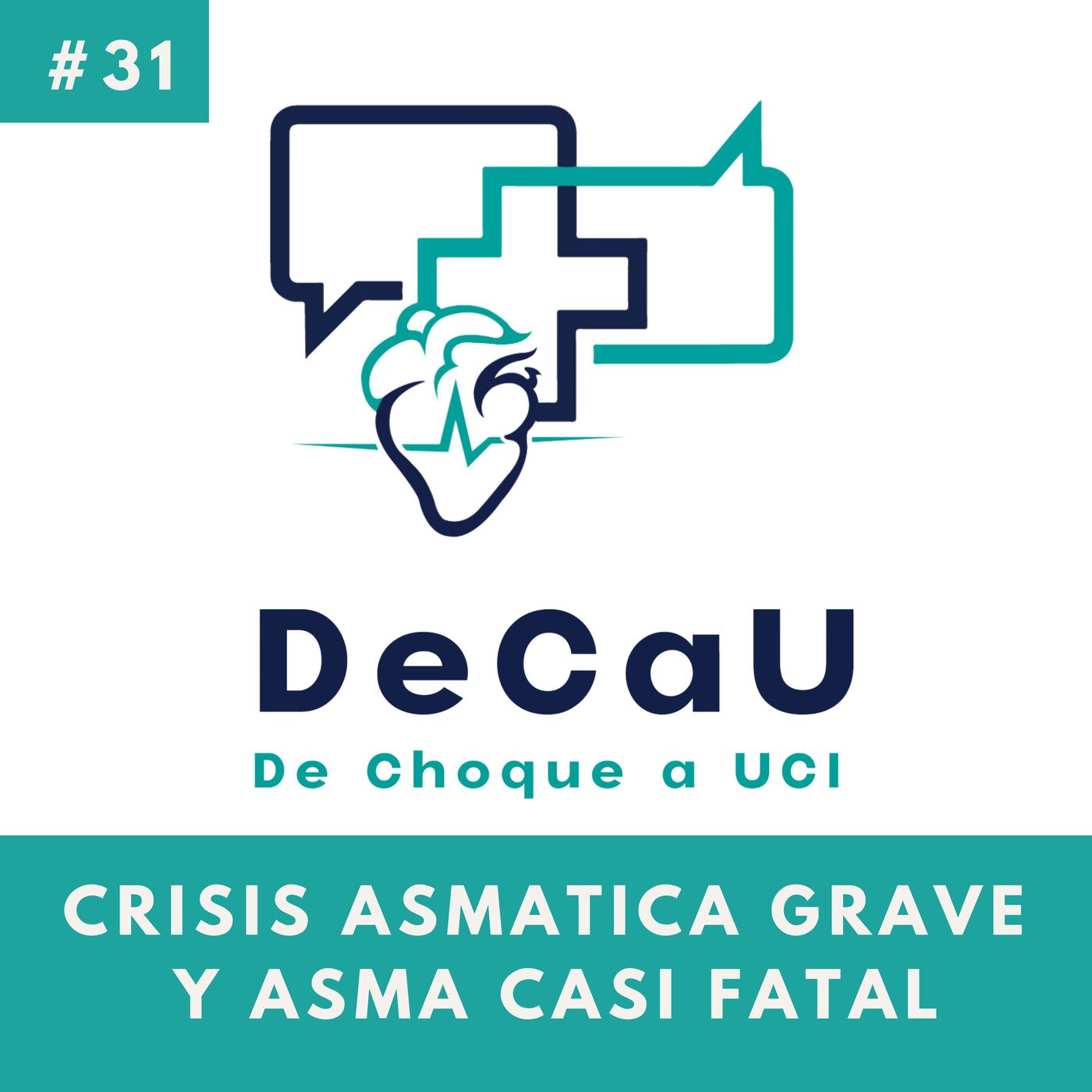 Episodio 31. Crisis Asmática Grave y Asma Casi Fatal #LifeThreateningAsthma episode artwork